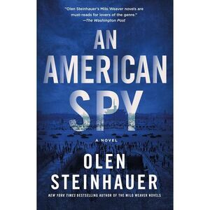 An American Spy -- Olen Steinhauer